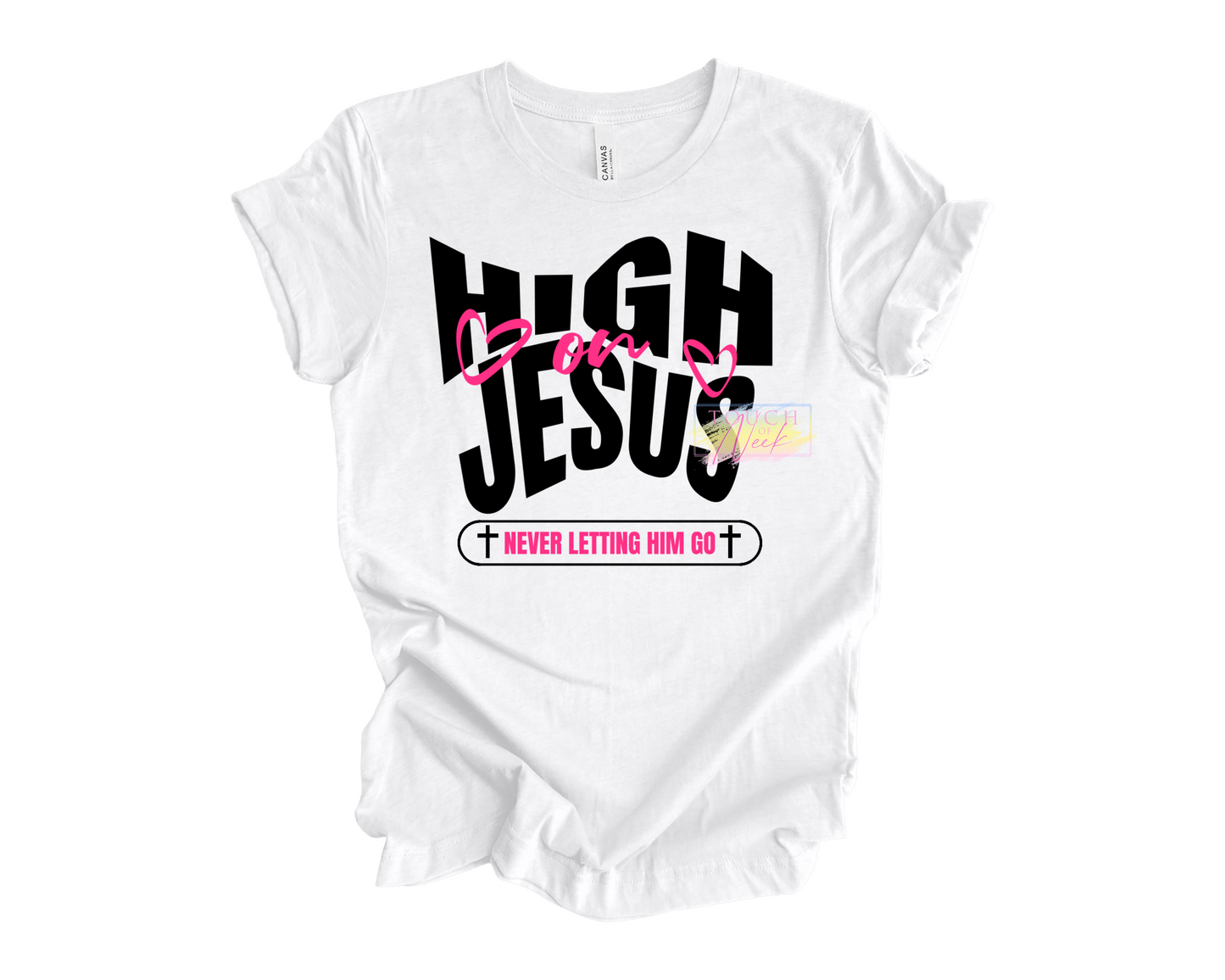 High on Jesus Tshirt