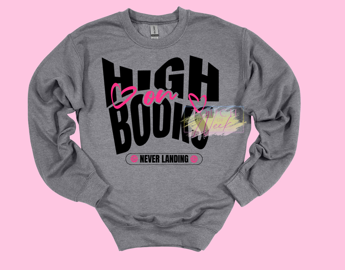 High/OD on Books Tee/Sweatshirt
