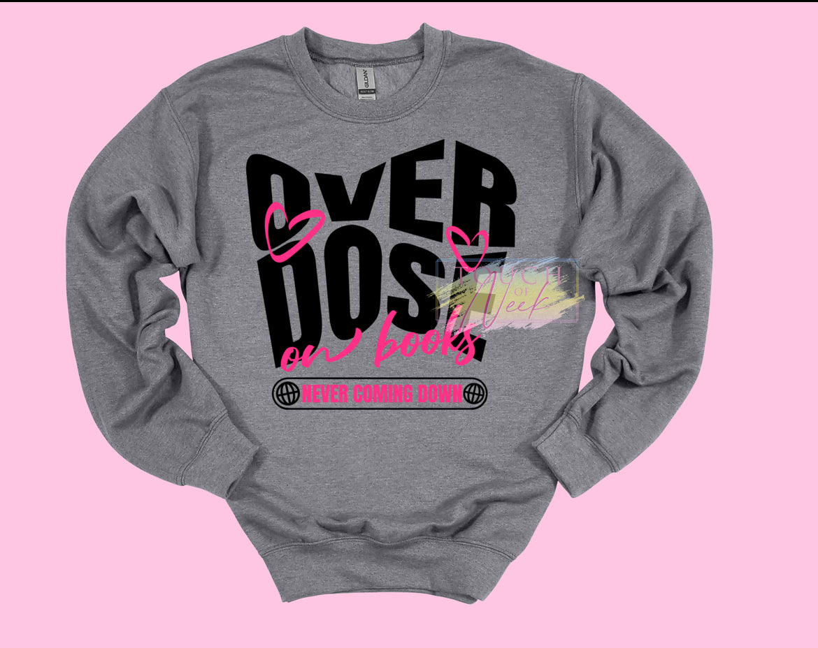 High/OD on Books Tee/Sweatshirt