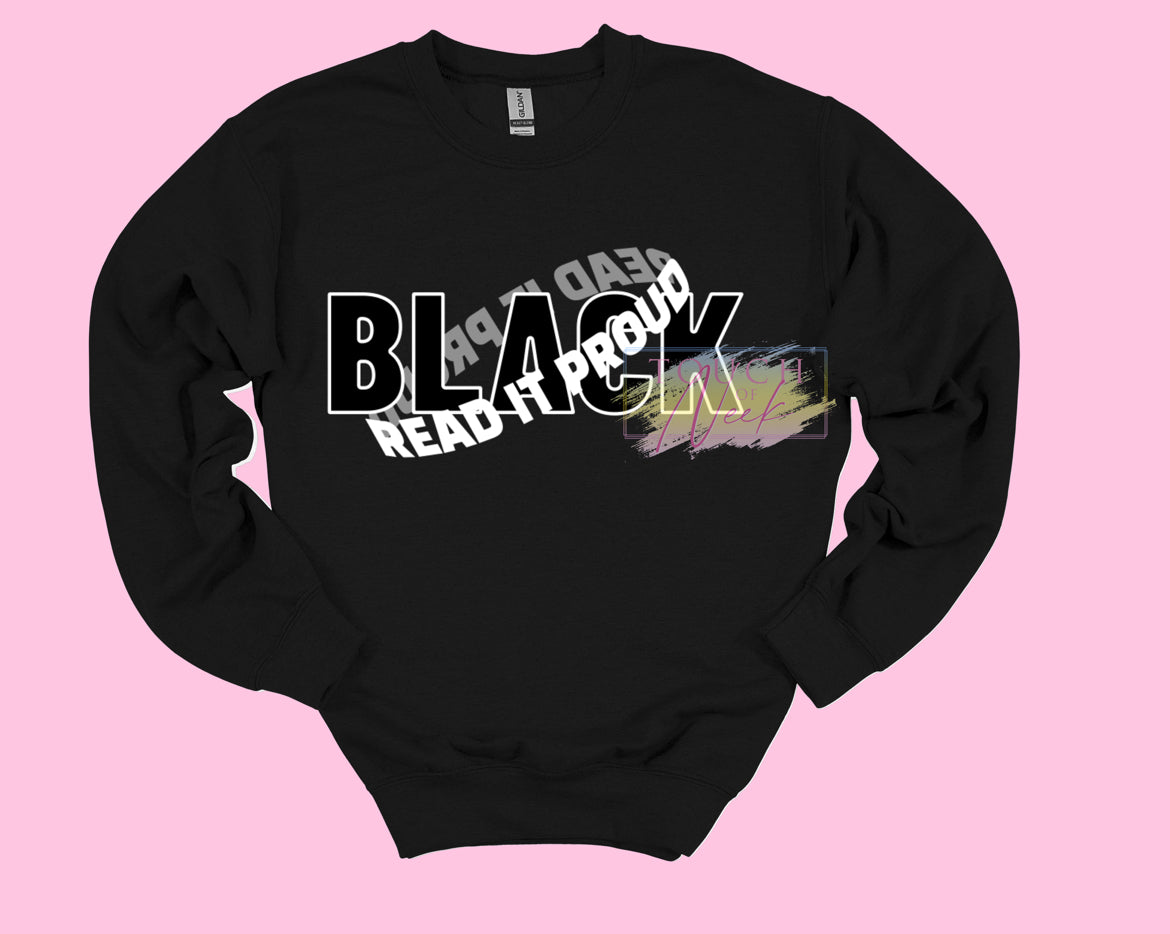 “Black” Read it Proud Tee/Sweatshirt