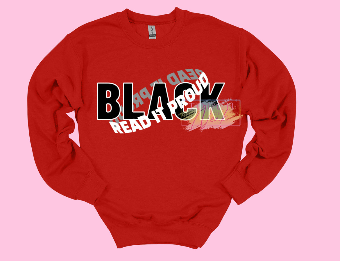 “Black” Read it Proud Tee/Sweatshirt