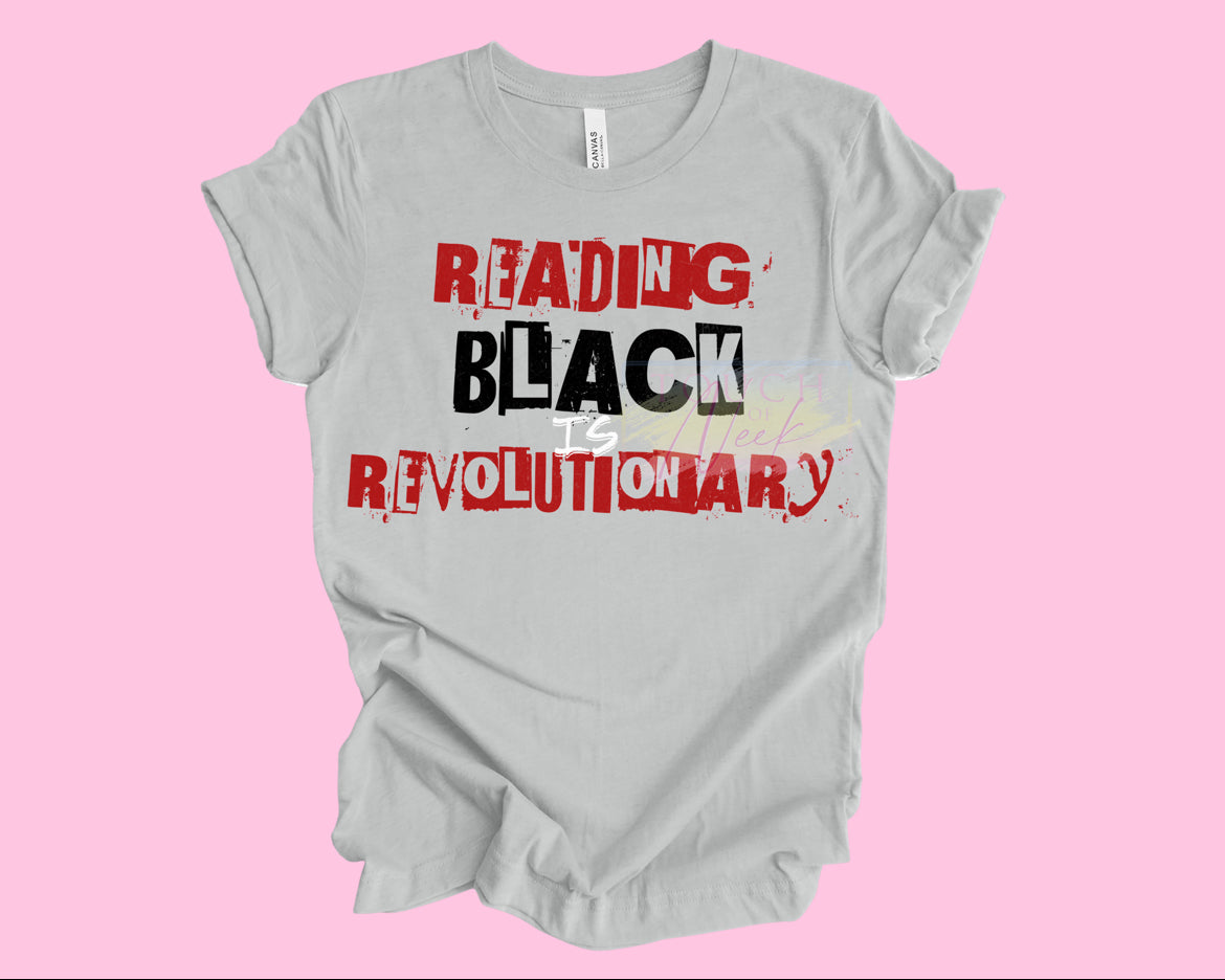 Reading Black is Revolutionary Tee/Sweatshirt