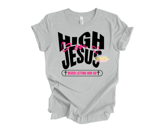 High on Jesus Tshirt