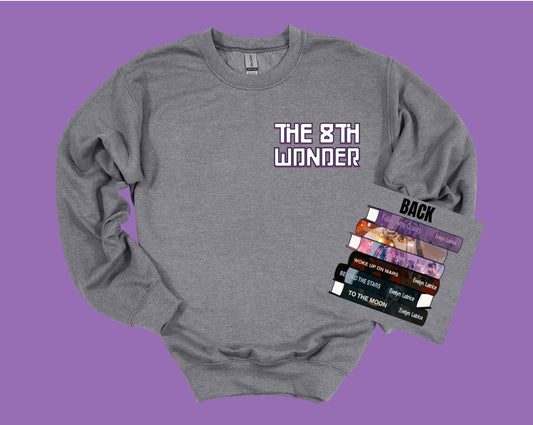 The 8th Wonder Sweatshirt