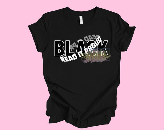 “Black” Read it Proud Tee/Sweatshirt