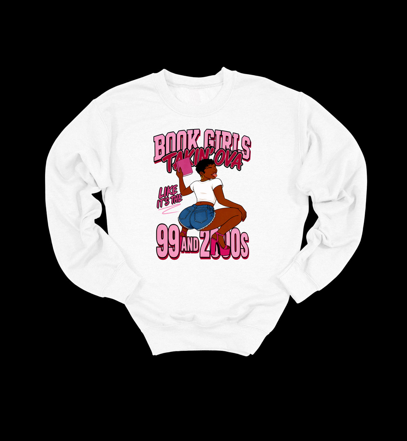 Book Girls Takin Ova Crewneck